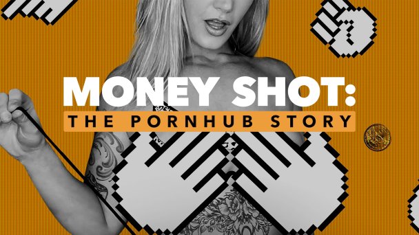 Обложка фильма «Денежный выстрел: история Pornhub»