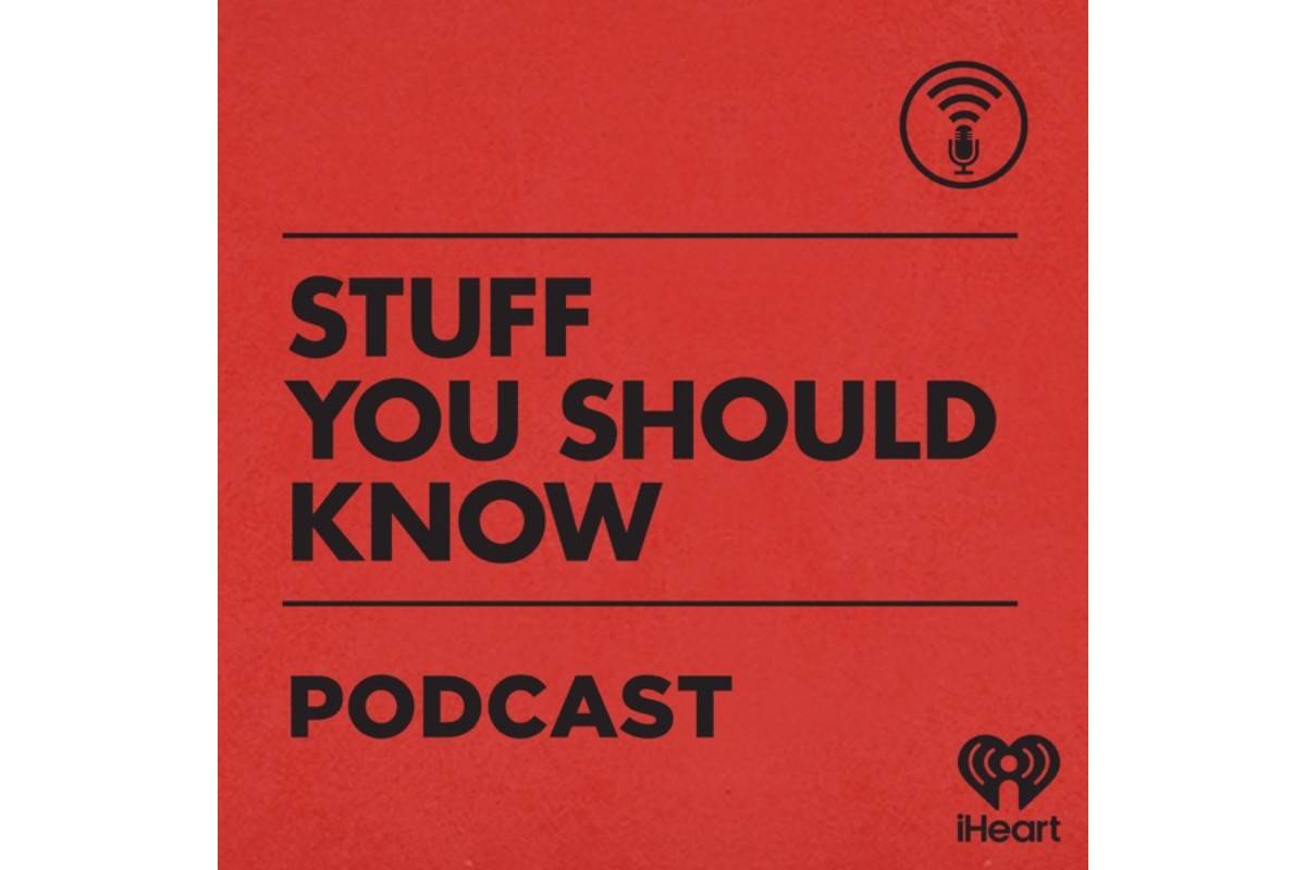 Stuff You Should Know 
